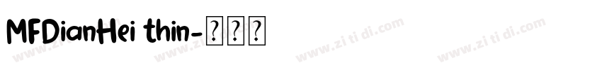 MFDianHei thin字体转换 MFDianHei thin字体转换